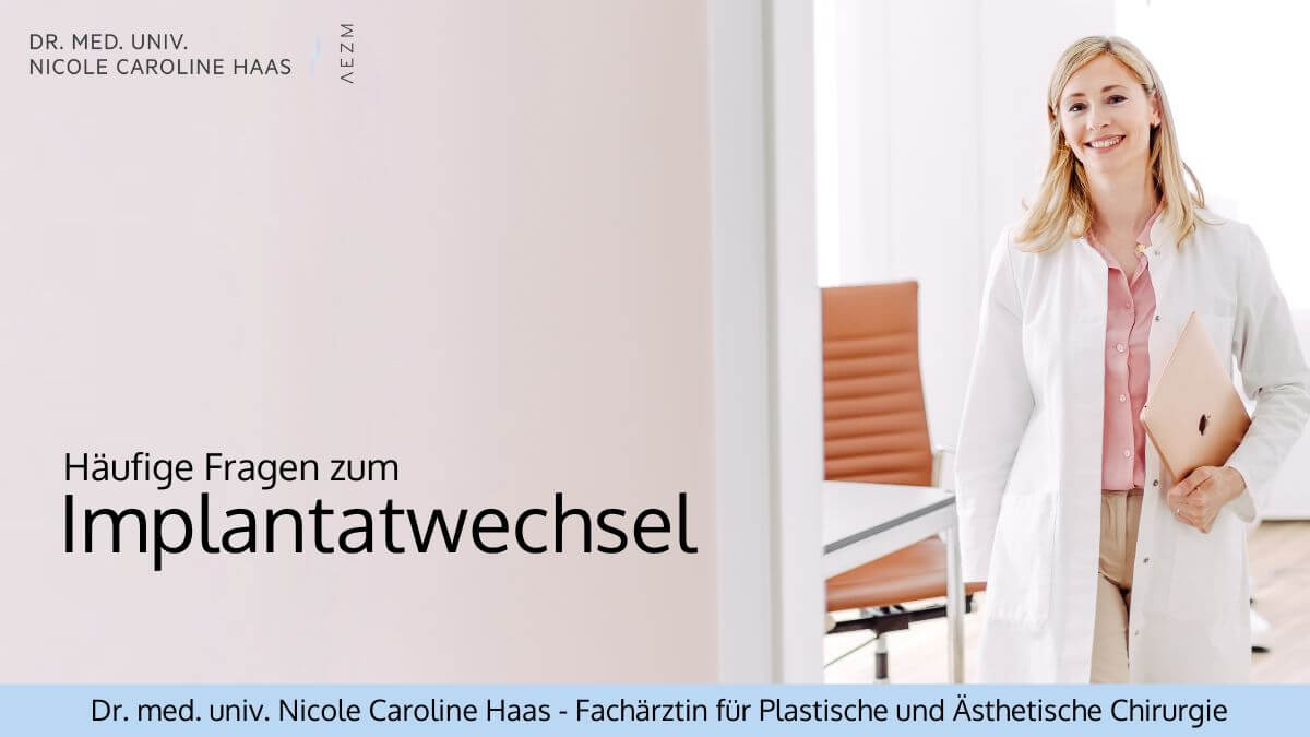 Brustimplantatwechsel, Dr. med. Nicole Caroline Haas, Plastische Chirurgie München