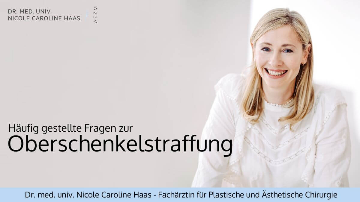 Oberschenkelstraffung, Dr. med. Nicole Caroline Haas, Plastische Chirurgie München
